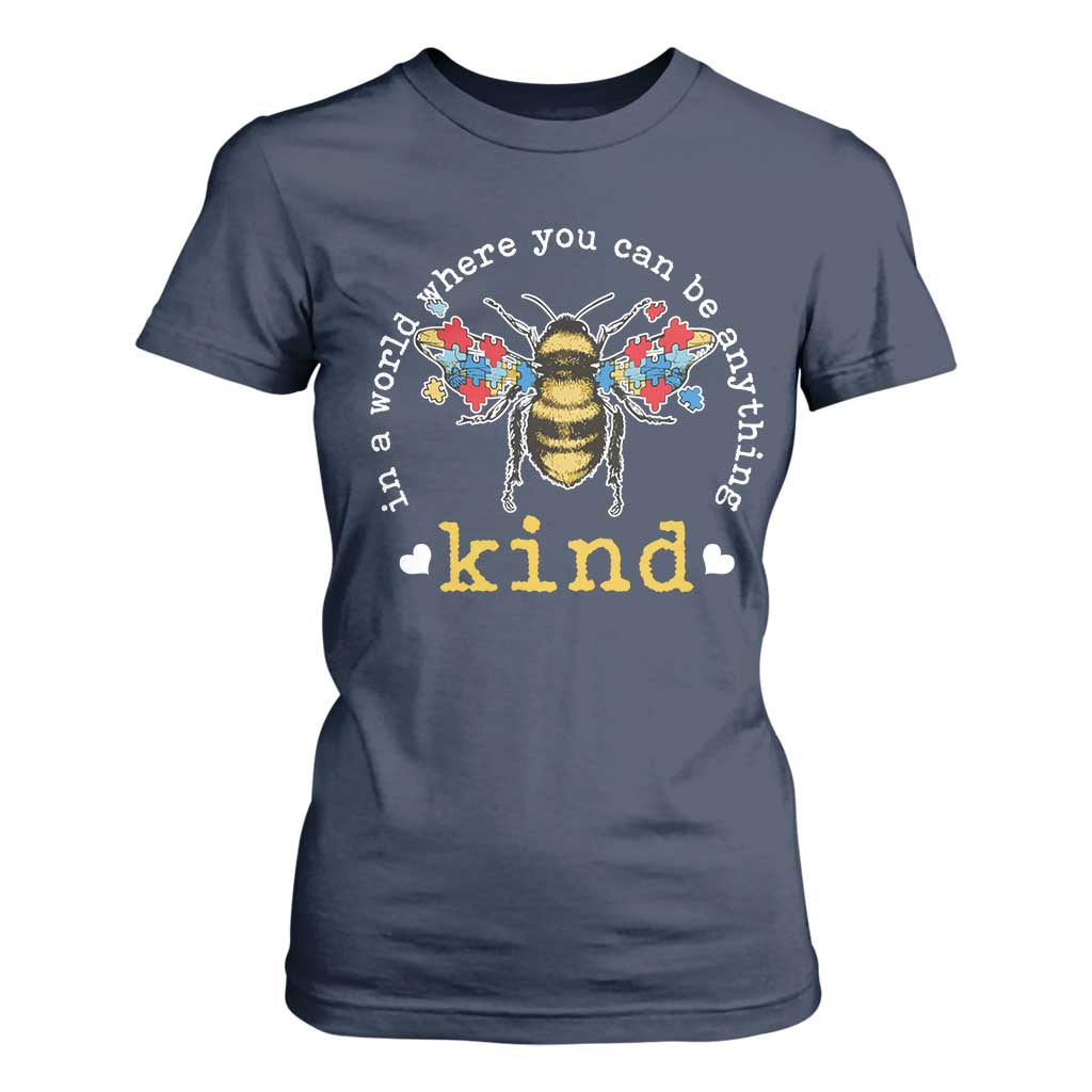 Autism Support T Shirt For Women In A World Where You Can Be Anything Bee Kind Puzzle Pieces