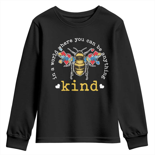 Autism Support Youth Sweatshirt In A World Where You Can Be Anything Bee Kind Puzzle Pieces