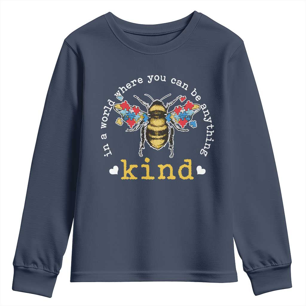 Autism Support Youth Sweatshirt In A World Where You Can Be Anything Bee Kind Puzzle Pieces