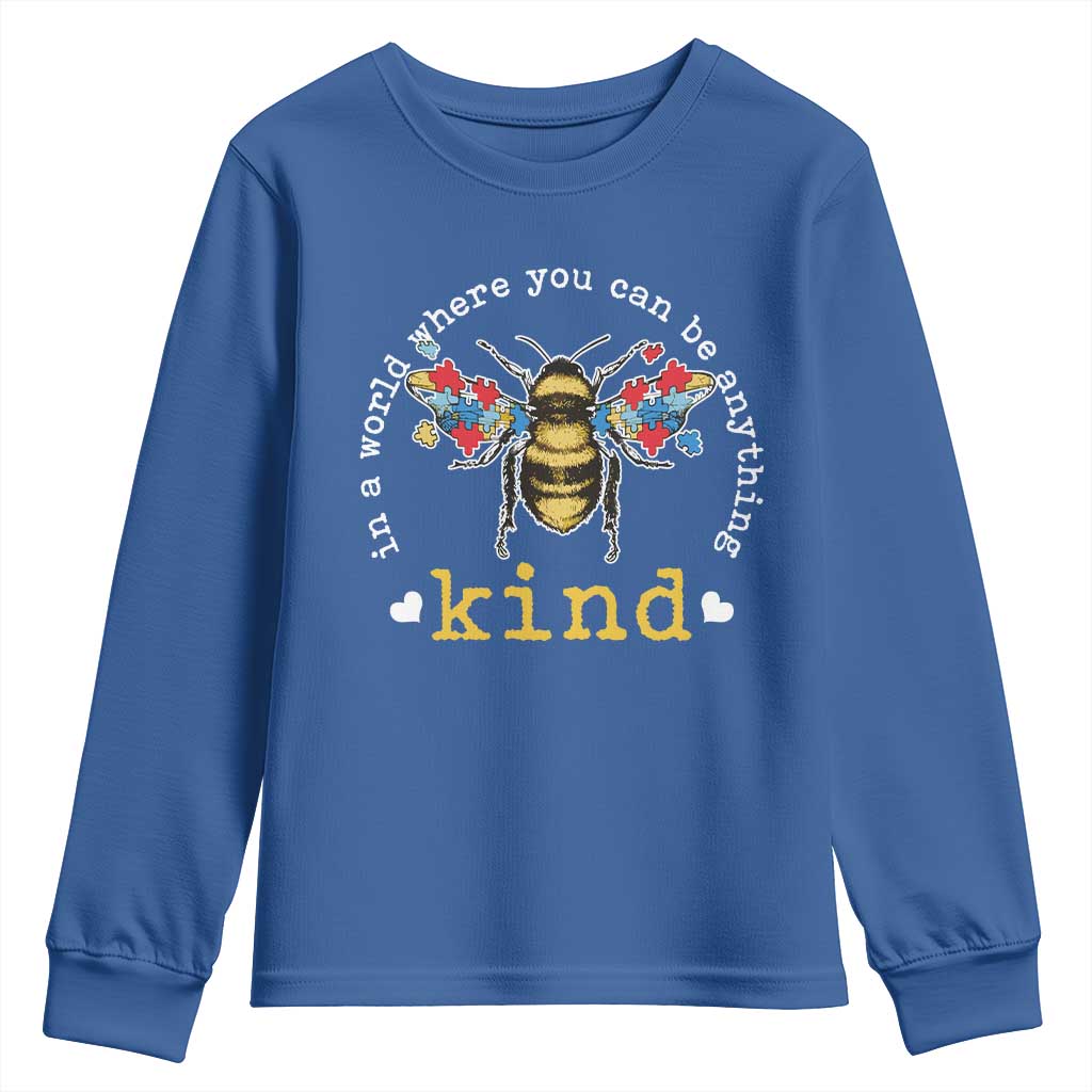 Autism Support Youth Sweatshirt In A World Where You Can Be Anything Bee Kind Puzzle Pieces