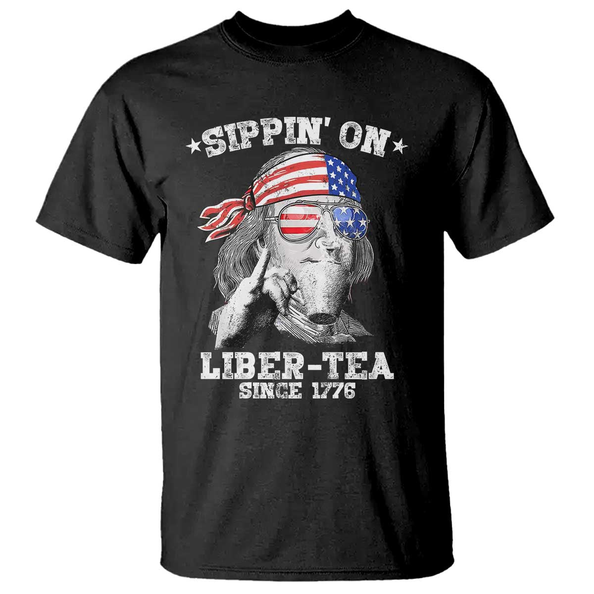 funny-4th-of-july-t-shirt-sippin-on-liber-tea-liberty-ben-franklin-1776-usa-flag