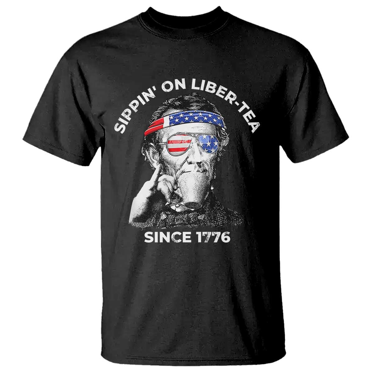 funny-4th-of-july-t-shirt-sippin-on-liber-tea-liberty-abe-lincoln-1776-usa-flag