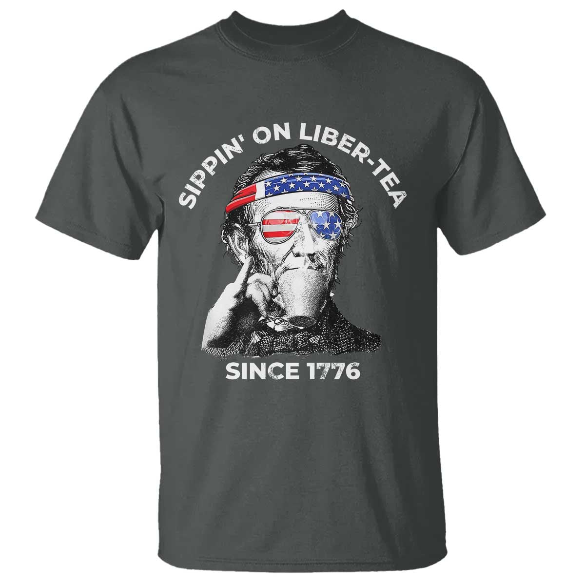 funny-4th-of-july-t-shirt-sippin-on-liber-tea-liberty-abe-lincoln-1776-usa-flag