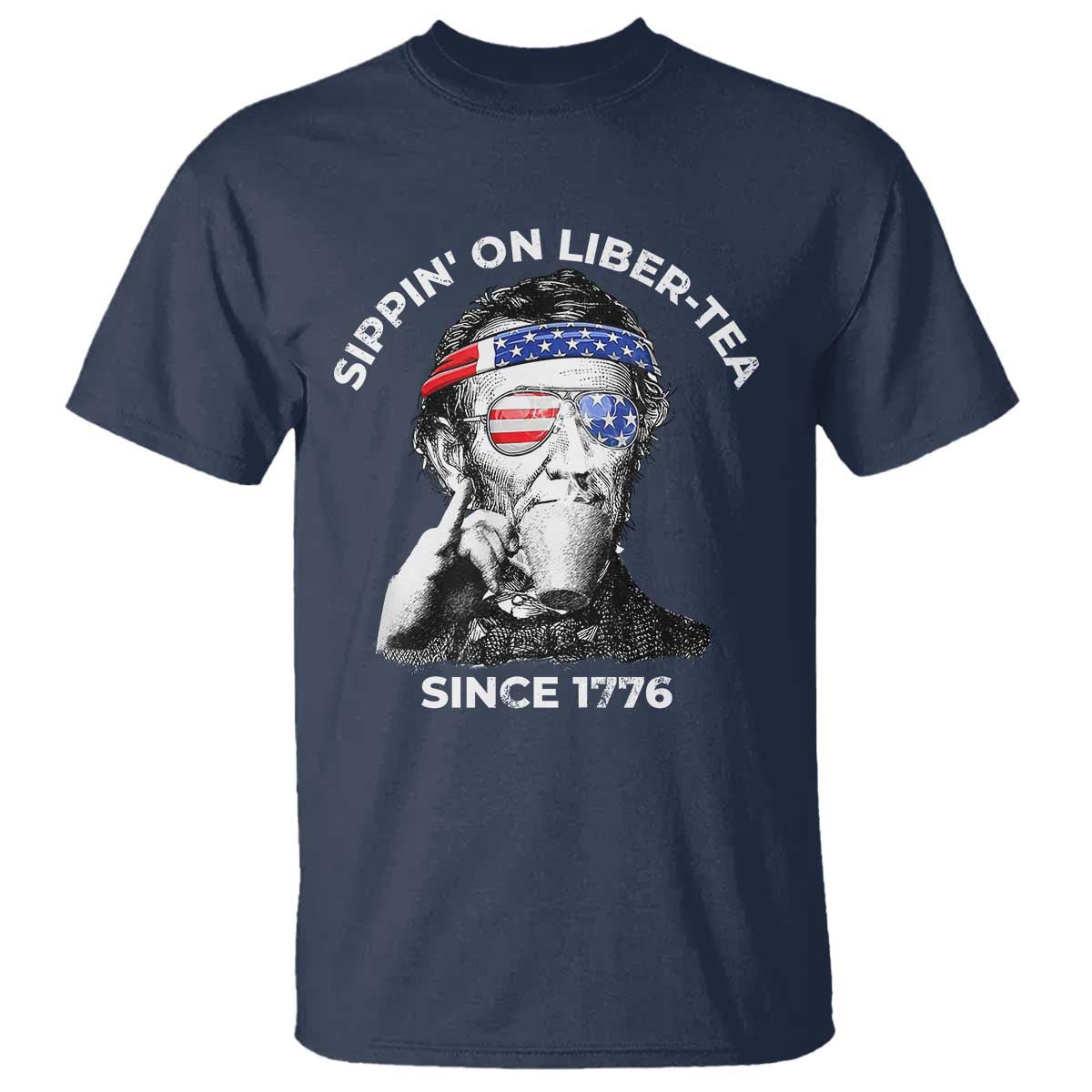 funny-4th-of-july-t-shirt-sippin-on-liber-tea-liberty-abe-lincoln-1776-usa-flag