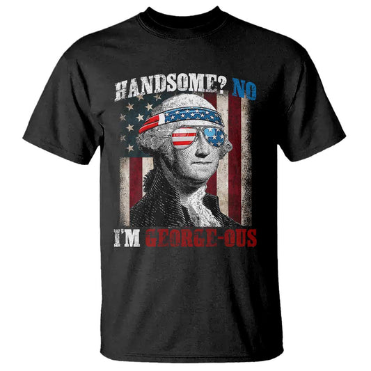 funny-4th-of-july-t-shirt-george-washington-handsome-no-georgeous