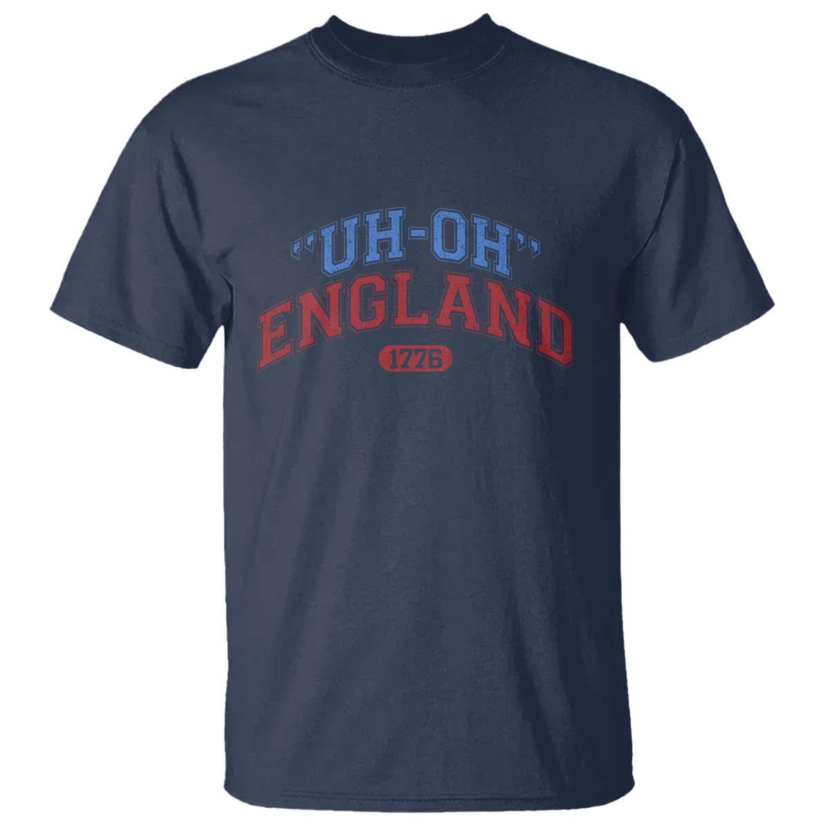funny-4th-of-july-t-shirt-uh-oh-england-1776-1