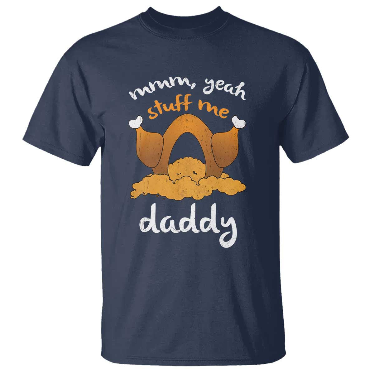 funny-thanksgiving-t-shirt-turkey-stuff-me-daddy-adult-humor