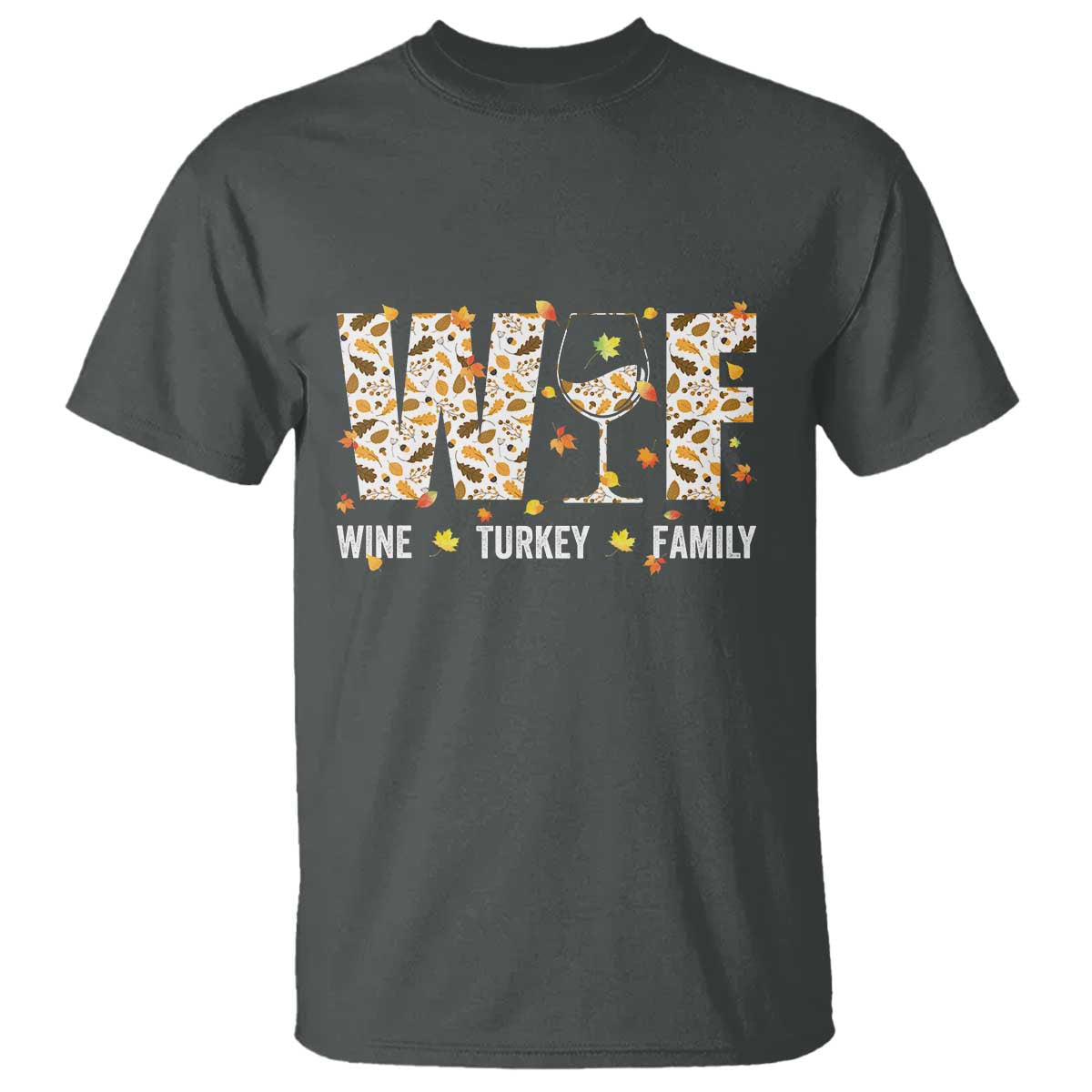 funny-thanksgiving-t-shirt-wtf-wine-turkey-family-family-dinner