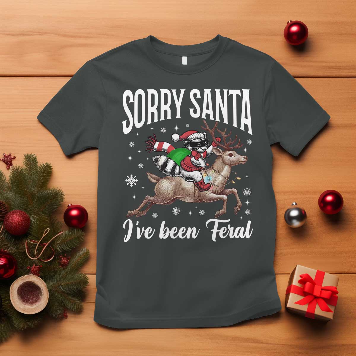 christmas-raccoon-t-shirt-sorry-santa-ive-been-feral-funny-weird-xmas-gifts