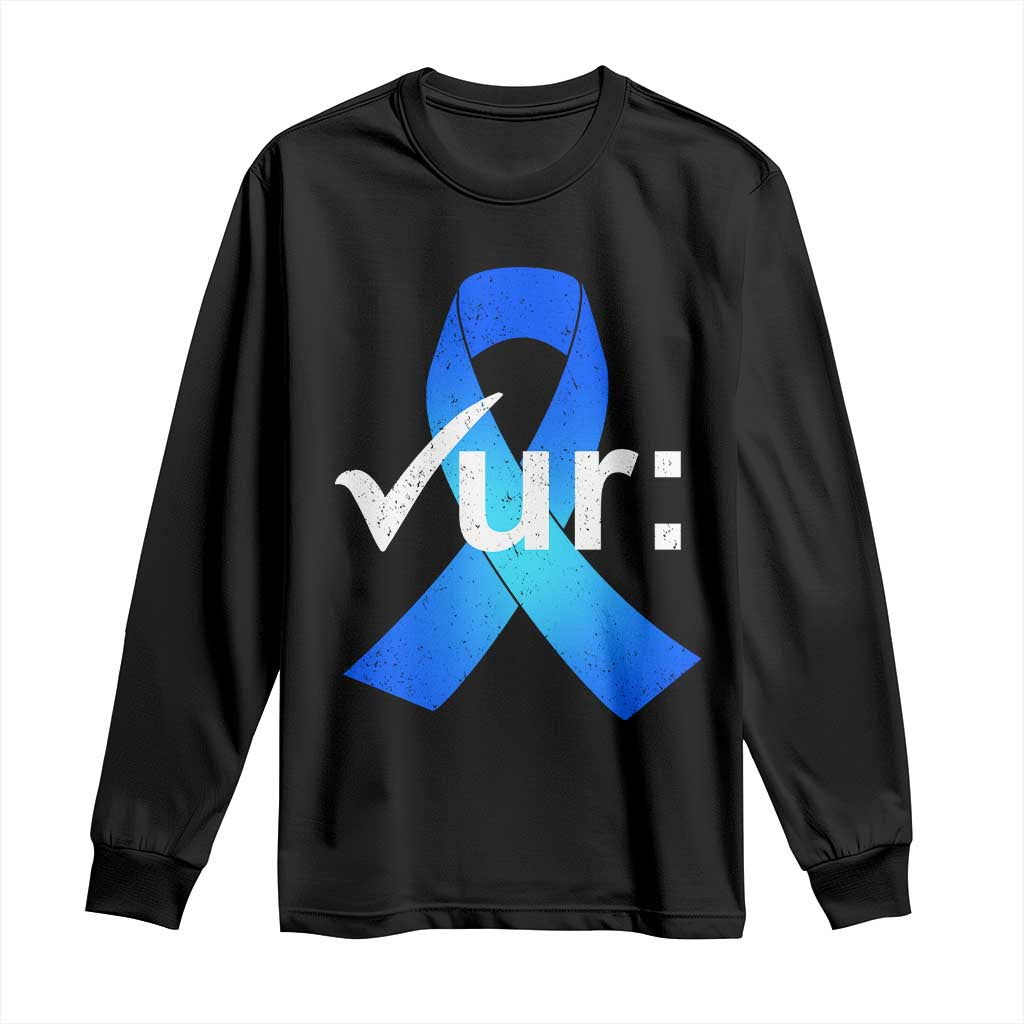 Colon Cancer Support Long Sleeve Shirt Blue Ribbon Colonoscopy Colorectal