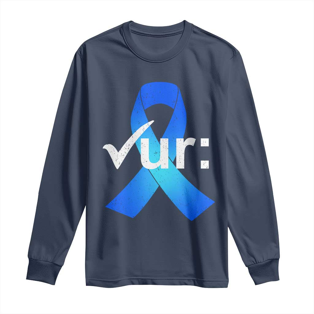 Colon Cancer Support Long Sleeve Shirt Blue Ribbon Colonoscopy Colorectal