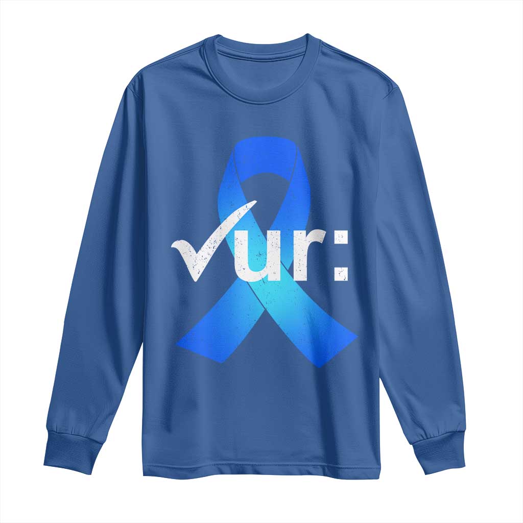 Colon Cancer Support Long Sleeve Shirt Blue Ribbon Colonoscopy Colorectal