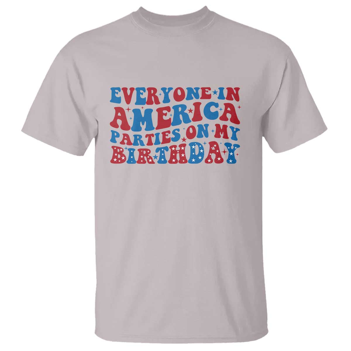 everyone-in-america-parties-on-my-birthday-t-shirt-4th-of-july-birthday-party