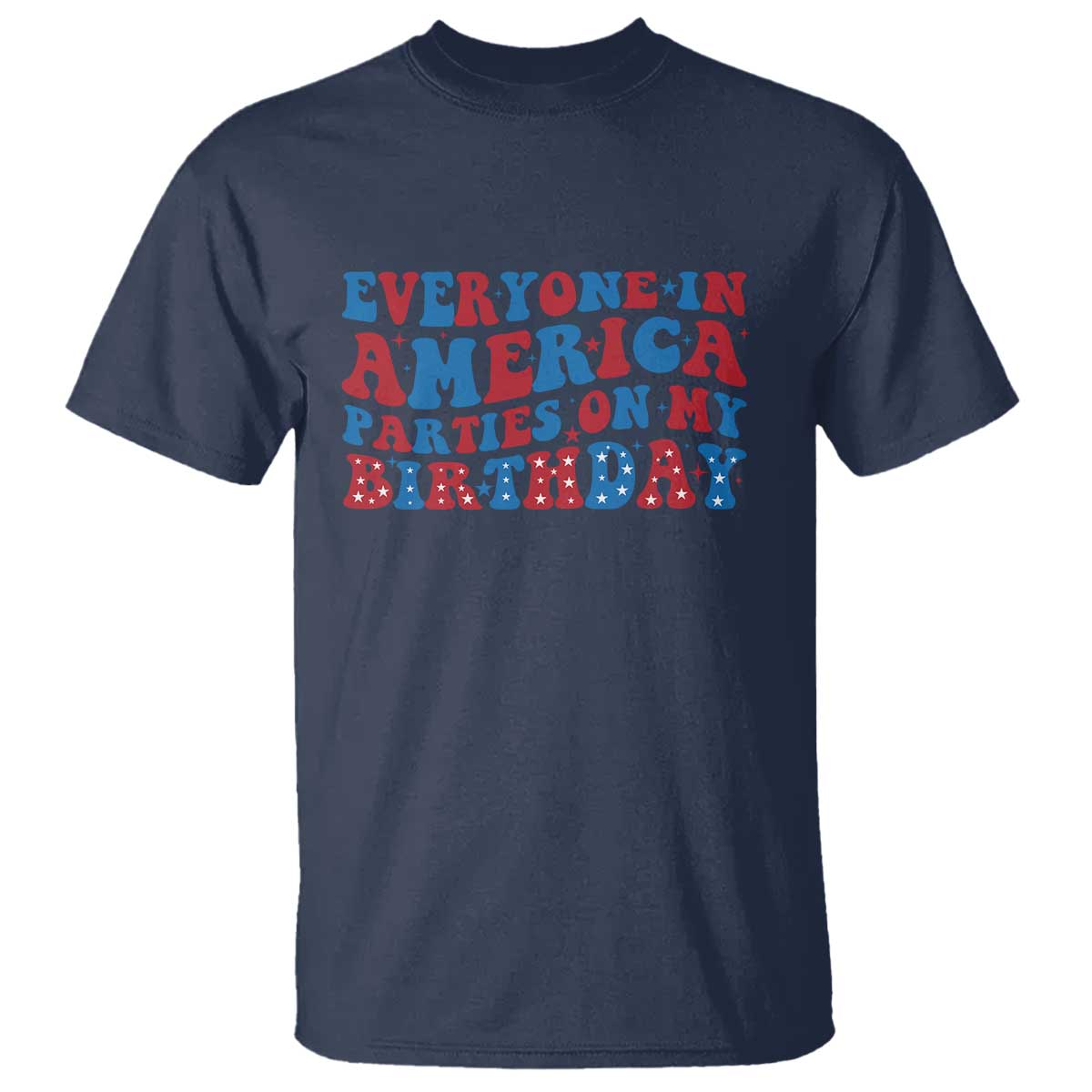 everyone-in-america-parties-on-my-birthday-t-shirt-4th-of-july-birthday-party
