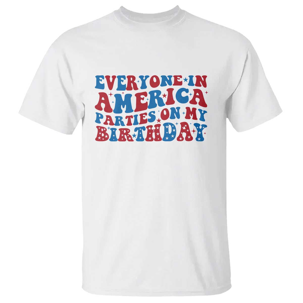 everyone-in-america-parties-on-my-birthday-t-shirt-4th-of-july-birthday-party
