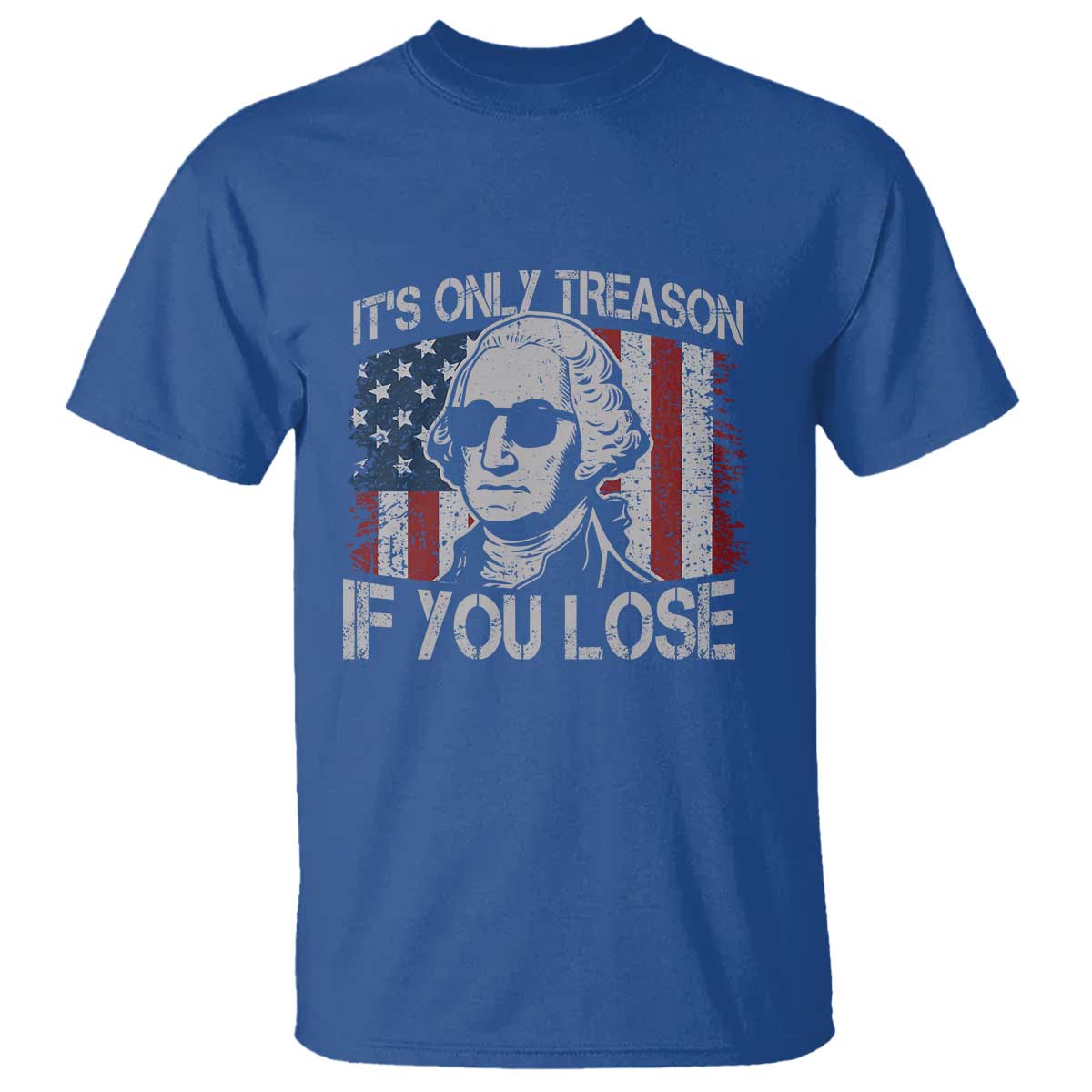 its-only-treason-if-you-lose-4th-of-july-t-shirt-george-washington-american-flag