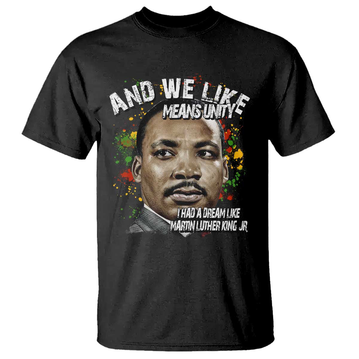 i-had-a-dream-like-martin-luther-king-t-shirt