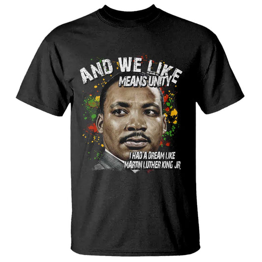 i-had-a-dream-like-martin-luther-king-t-shirt