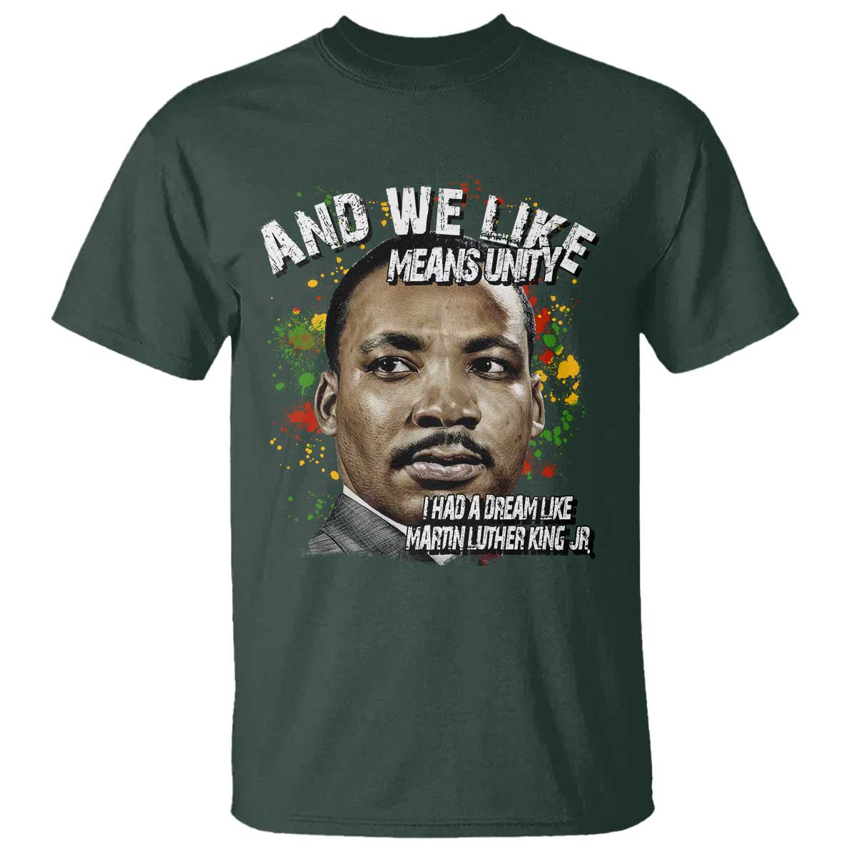 i-had-a-dream-like-martin-luther-king-t-shirt