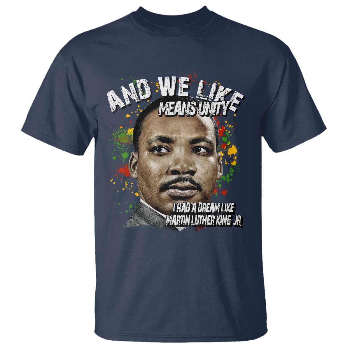 i-had-a-dream-like-martin-luther-king-t-shirt