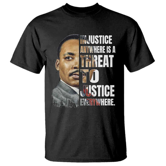 martin-luther-king-jr-t-shirt-civil-rights-injustice-anywhere-is-a-threat-to-justice-everywhere