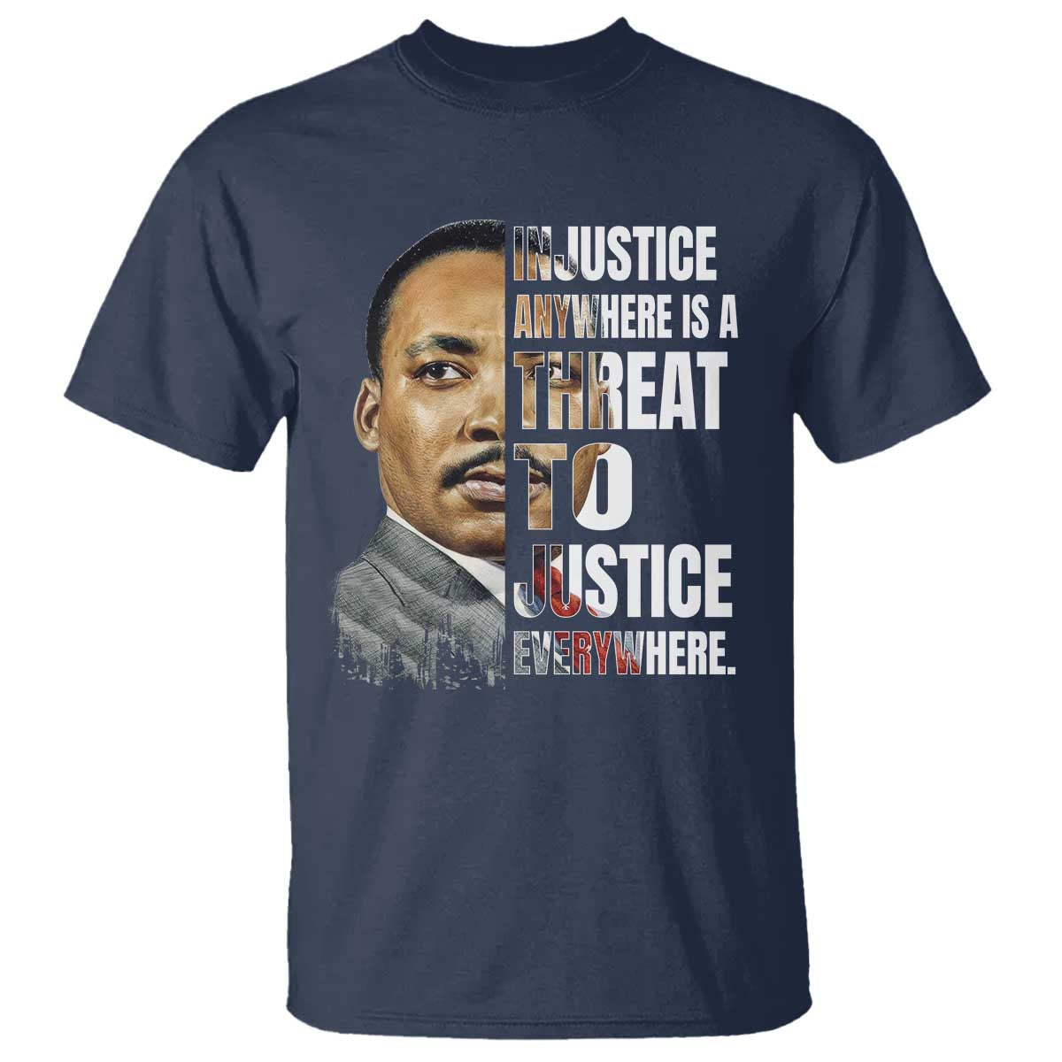 martin-luther-king-jr-t-shirt-civil-rights-injustice-anywhere-is-a-threat-to-justice-everywhere