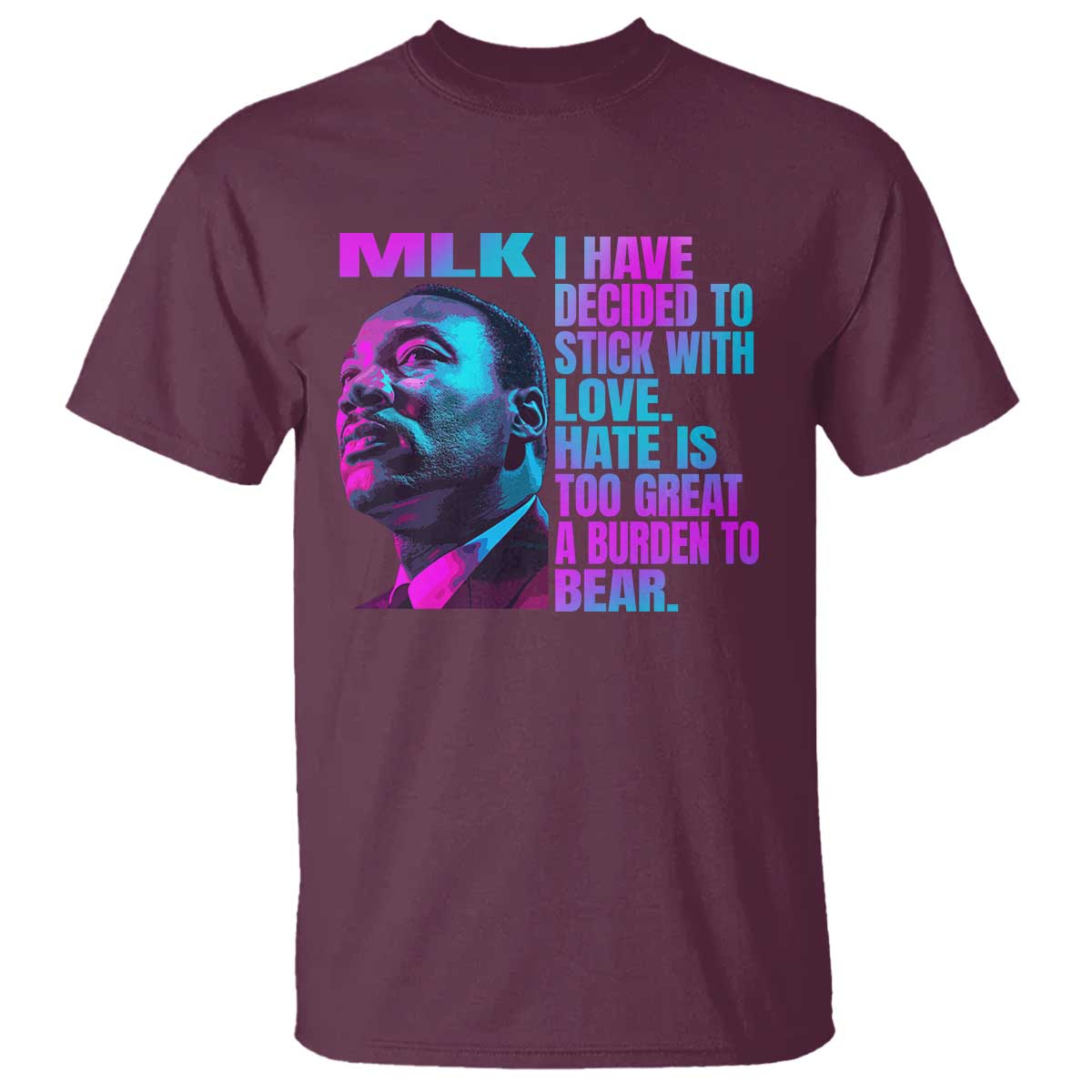 martin-luther-king-jr-t-shirt-i-have-decided-to-stick-with-love-mlk-day