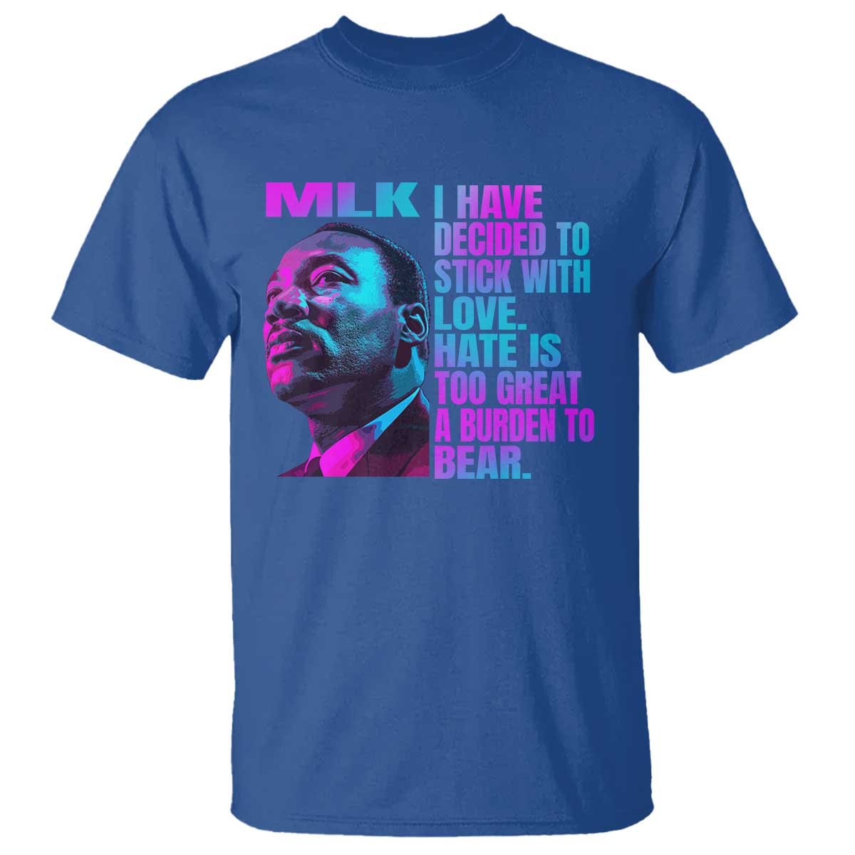 martin-luther-king-jr-t-shirt-i-have-decided-to-stick-with-love-mlk-day