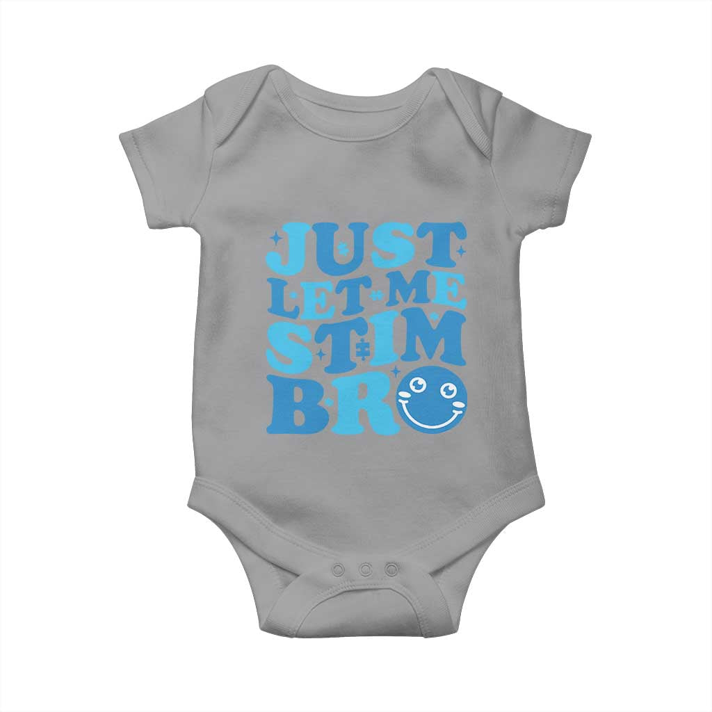Autism Acceptance Baby Onesie Just Let Me Stim Bro ASD Special Education Teacher
