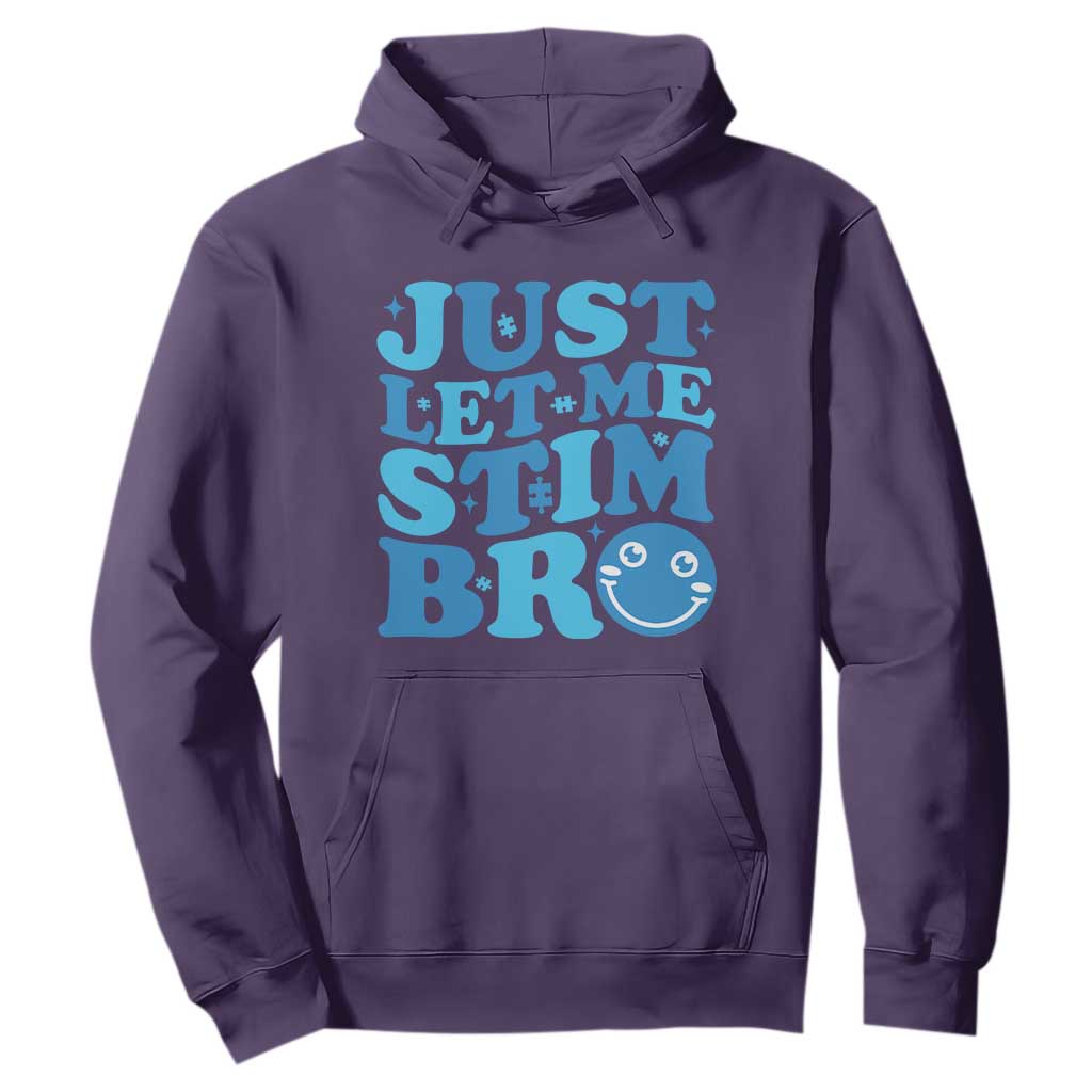 Autism Acceptance Hoodie Just Let Me Stim Bro ASD Special Education Teacher