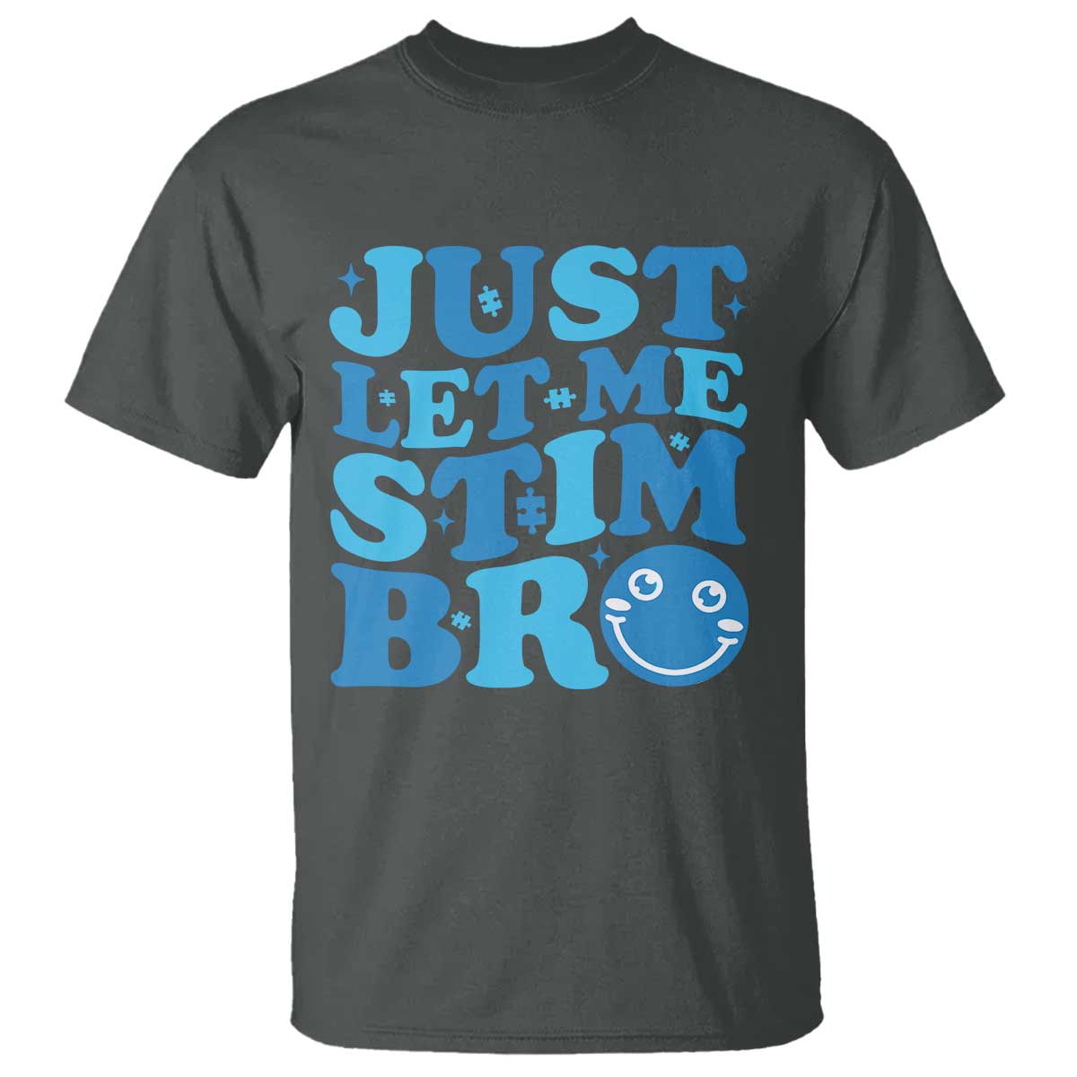 autism-acceptance-t-shirt-just-let-me-stim-bro-asd-special-education-teacher
