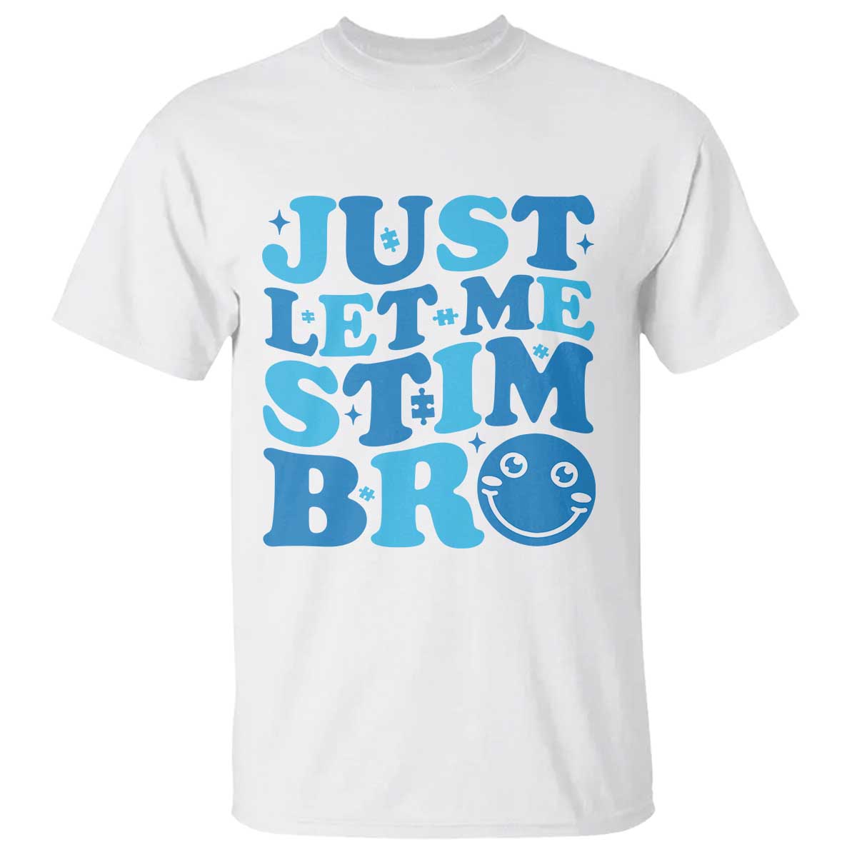 autism-acceptance-t-shirt-just-let-me-stim-bro-asd-special-education-teacher