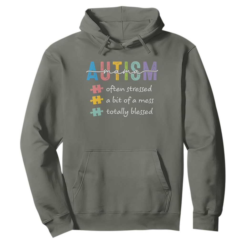 Blessed Autism Mama Hoodie Often Stressed A Bit of A Mess Totally Blessed