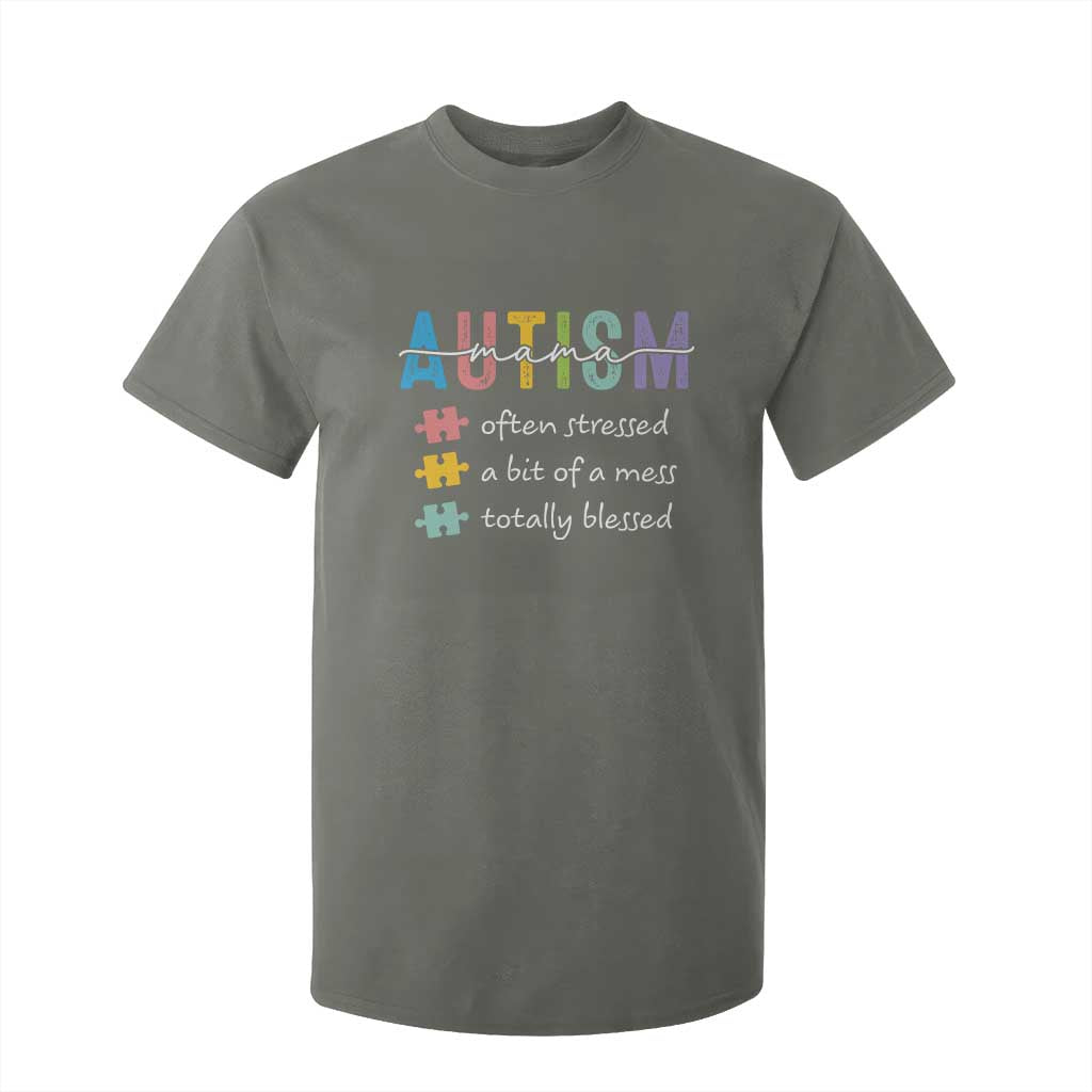 Blessed Autism Mama T Shirt For Kid Often Stressed A Bit of A Mess Totally Blessed
