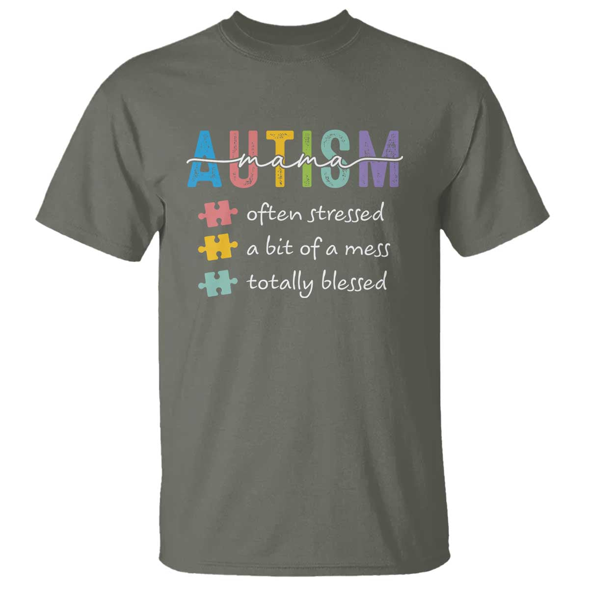 Blessed Autism Mama T Shirt Often Stressed A Bit of A Mess Totally Blessed