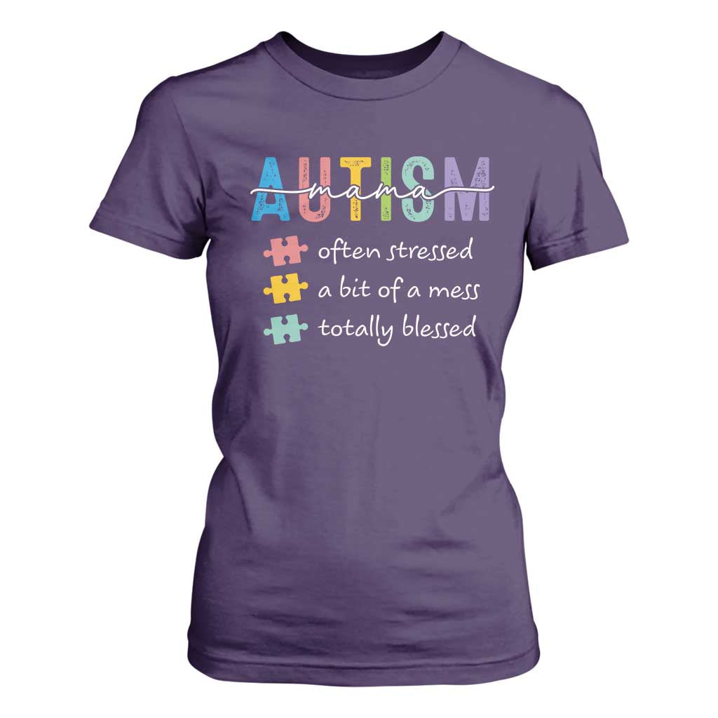 Blessed Autism Mama T Shirt For Women Often Stressed A Bit of A Mess Totally Blessed