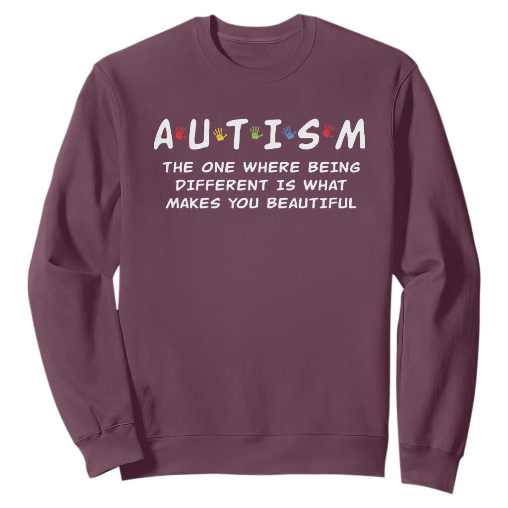 Friends Autism Sweatshirt The One Where Being Different is What Makes You Beautiful