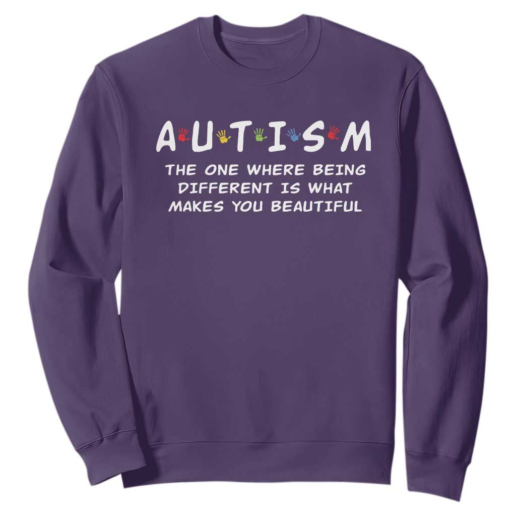 Friends Autism Sweatshirt The One Where Being Different is What Makes You Beautiful