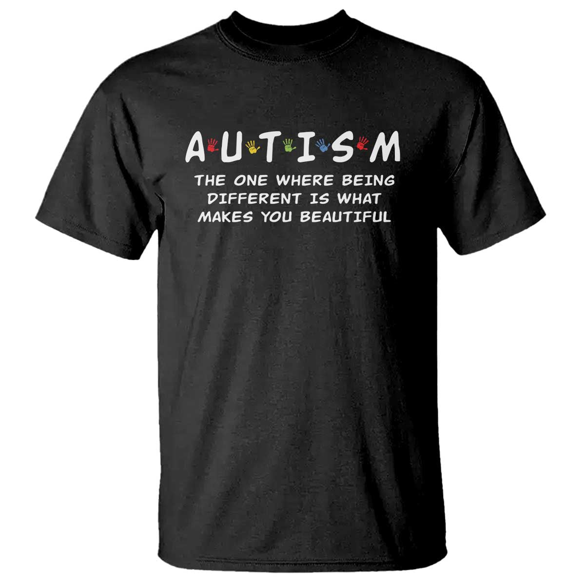 friends-autism-t-shirt-the-one-where-being-different-is-what-makes-you-beautiful