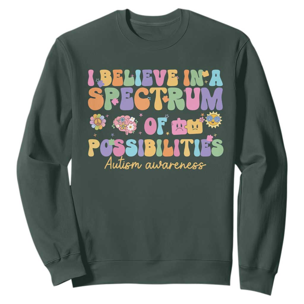 I Believe In A Spectrum Of Possibilities Autism Support Sweatshirt Neurodiversity SPED Teacher Gift
