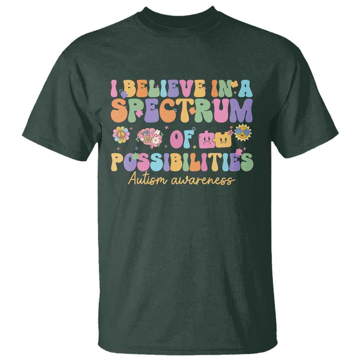 I Believe In A Spectrum Of Possibilities Autism Support T Shirt Neurodiversity SPED Teacher Gift