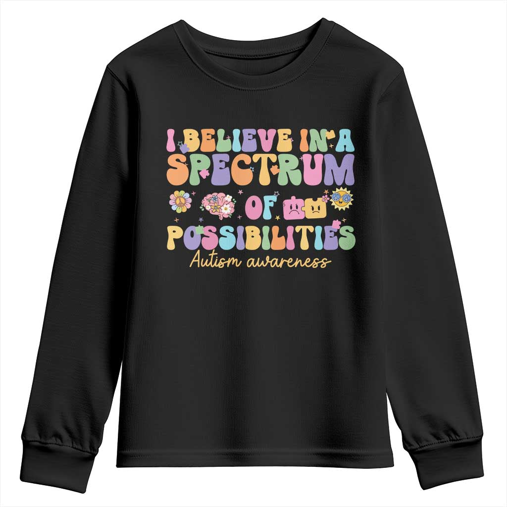 I Believe In A Spectrum Of Possibilities Autism Support Youth Sweatshirt Neurodiversity SPED Teacher Gift
