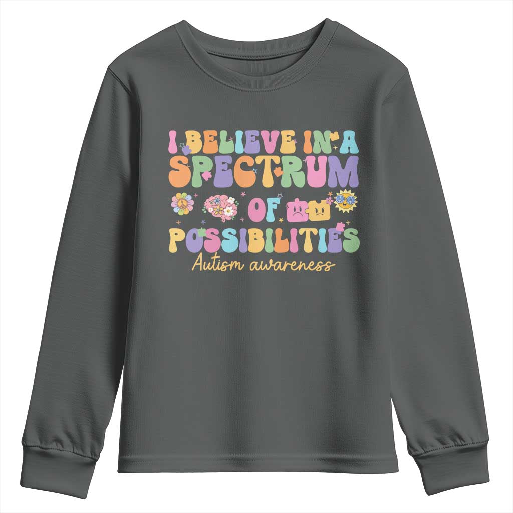 I Believe In A Spectrum Of Possibilities Autism Support Youth Sweatshirt Neurodiversity SPED Teacher Gift