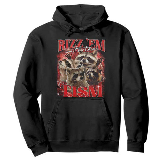 Autism Funny Hoodie Rizz Em With The Tism Meme Autistic Racoon