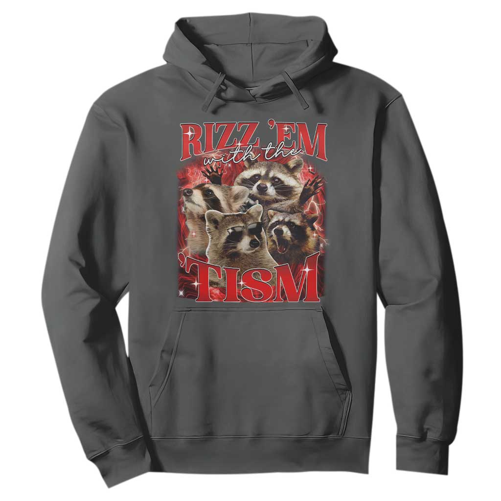 Autism Funny Hoodie Rizz Em With The Tism Meme Autistic Racoon