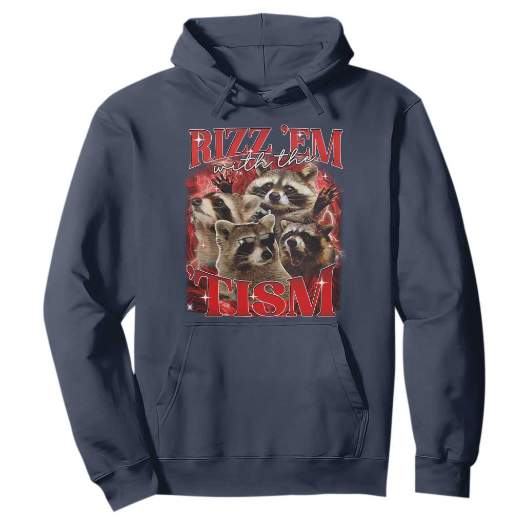 Autism Funny Hoodie Rizz Em With The Tism Meme Autistic Racoon