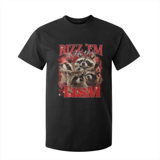 Autism Funny T Shirt For Kid Rizz Em With The Tism Meme Autistic Racoon