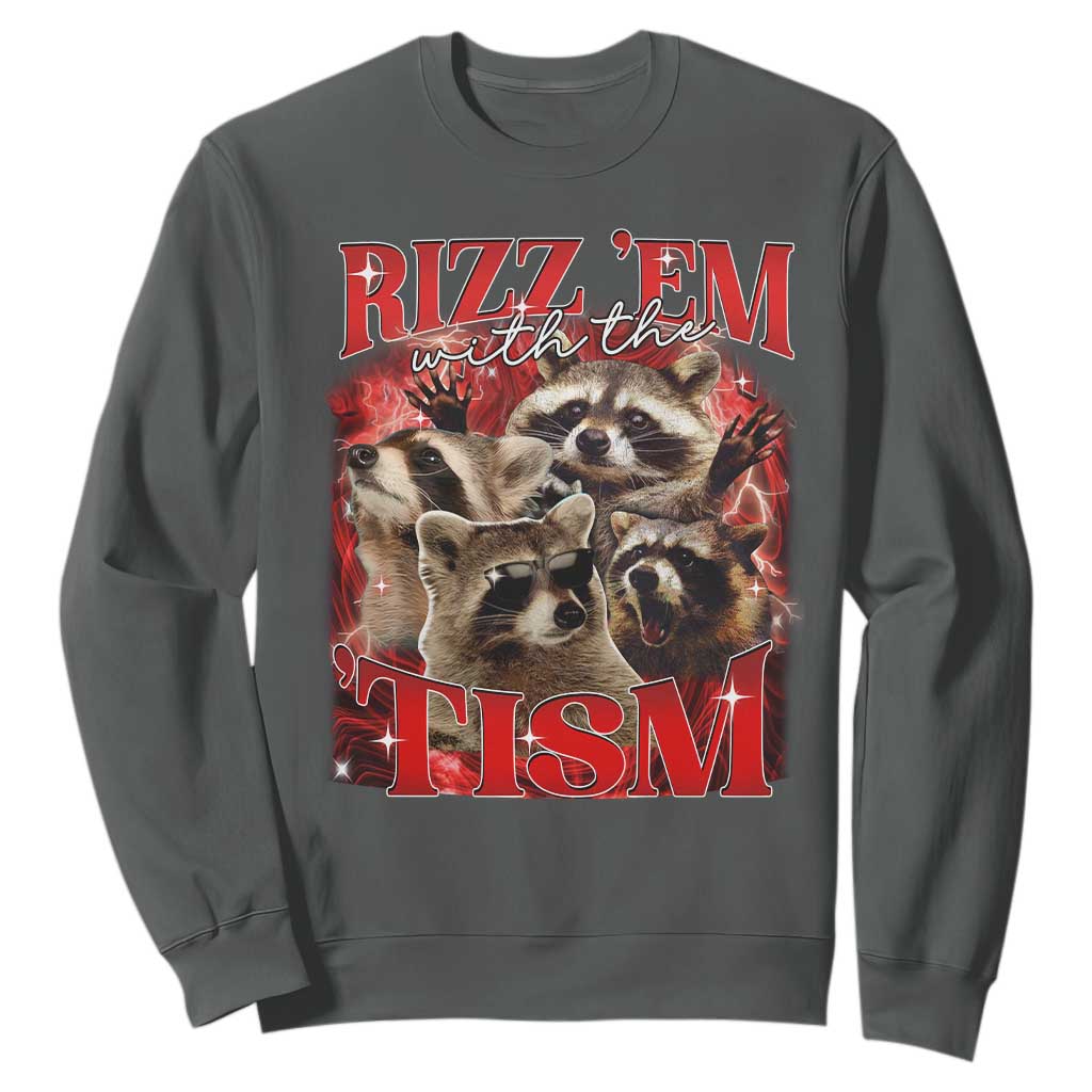 Autism Funny Sweatshirt Rizz Em With The Tism Meme Autistic Racoon