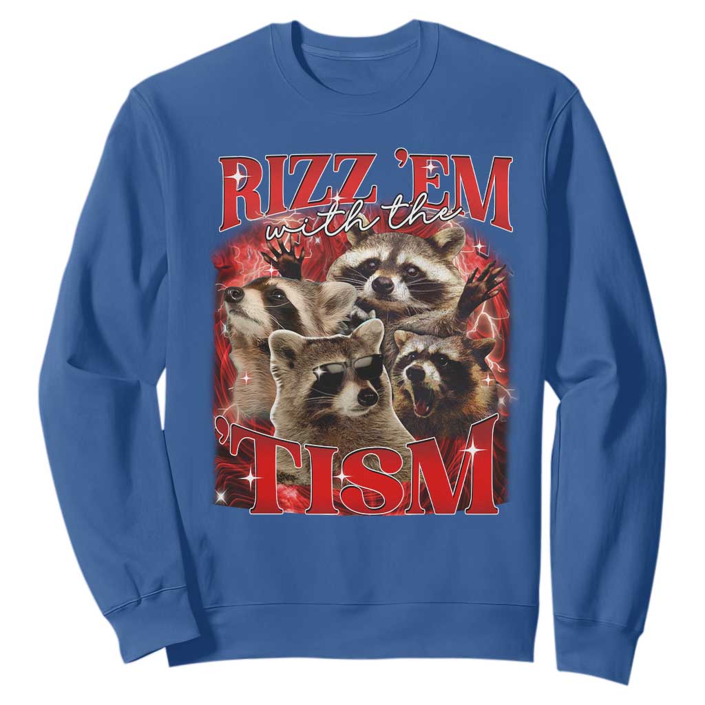Autism Funny Sweatshirt Rizz Em With The Tism Meme Autistic Racoon