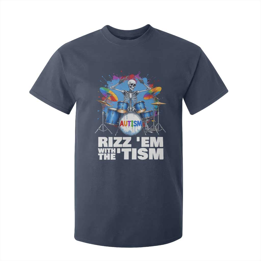 Autism Skeleton Meme T Shirt For Kid Rizz Em With The Tism Meme Autistic Drummer